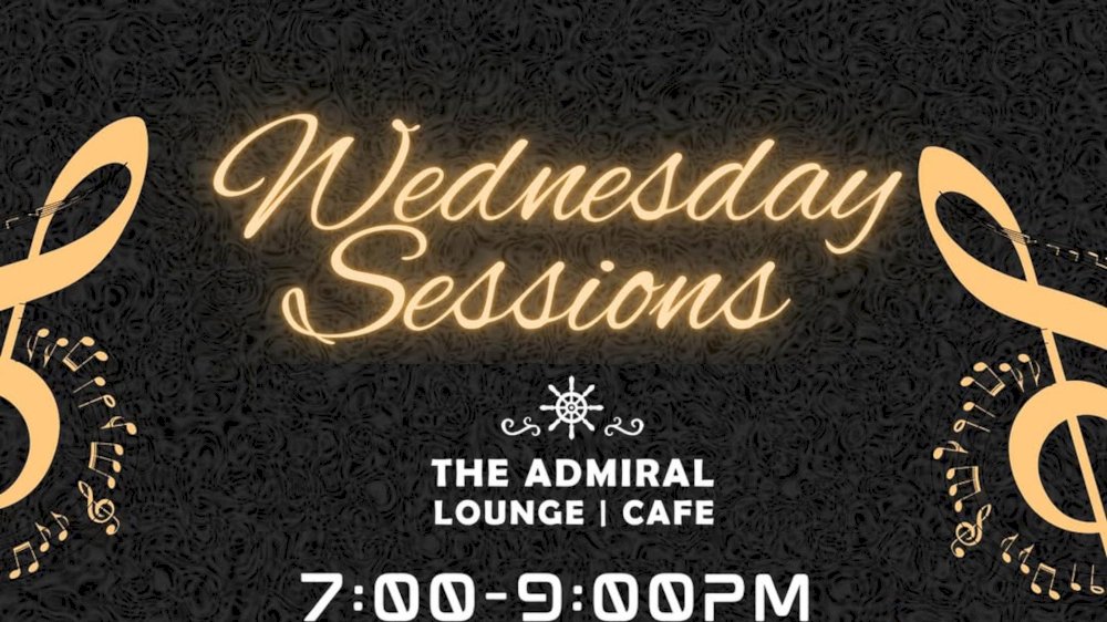 Wednesday Sessions at the Admiral
