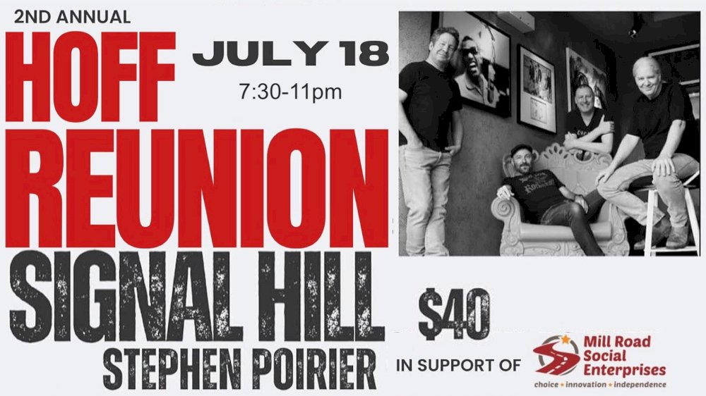 2nd Annual Hoff Reunion with Signal Hill and Stephen Poirier